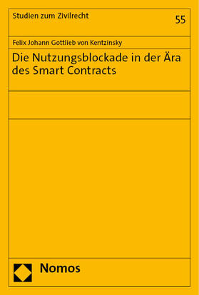 Die Nutzungsblockade in der Ära des Smart Contracts