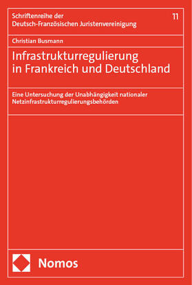 Infrastrukturregulierung in Frankreich und Deutschland