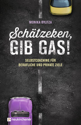 Bylitza, M: Schätzeken, gib Gas!