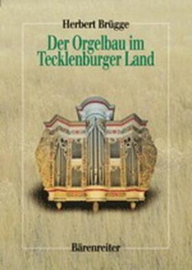 Der Orgelbau im Tecklenburger Land