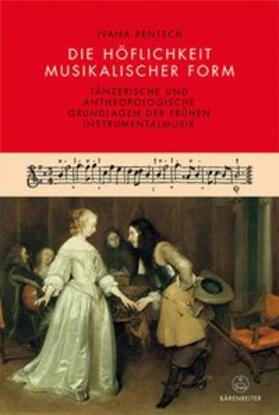 Rentsch, I: Höflichkeit musikalischer Form