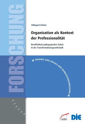 Organisation als Kontext der Professionalität