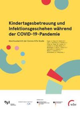 Kindertagesbetreuung und Infektionsgeschehen während der COVID-19-Pandemie