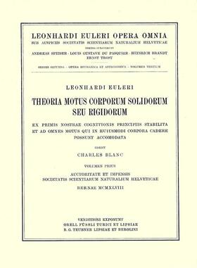 Theoria motus corporum solidorum seu rigidorum ex primis nostrae cognitionis principiis stabilita et ad omnes motus qui in huiusmodi corpora cadere possunt accomodata 2nd part.