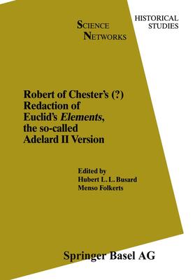 Robert of Chester's Redaction of Euclids Elements, the so-called Adelard II Version