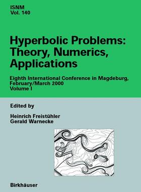 Hyperbolic Problems: Theory, Numerics, Applications