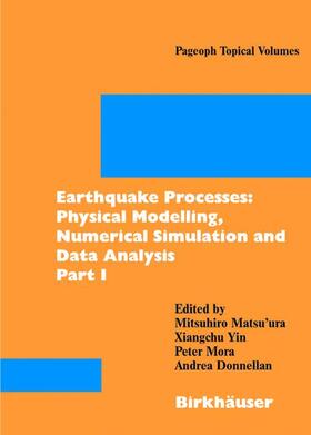 Earthquake Processes: Physical Modelling, Numerical Simulation and Data Analysis Part I