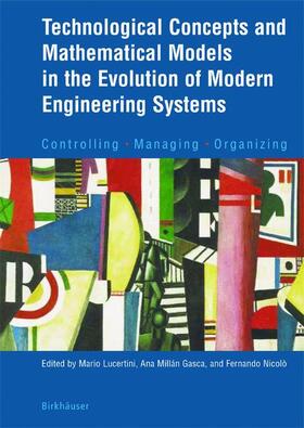 Technological Concepts and Mathematical Models in the Evolution of Modern Engineering Systems
