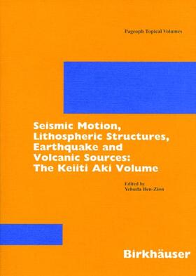 Seismic Motion, Lithospheric Structures, Earthquake and Volcanic Sources