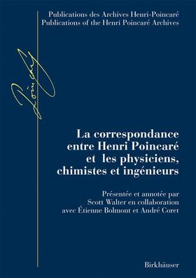 La correspondance entre Henri Poincaré et les physiciens, chimistes et ingénieurs