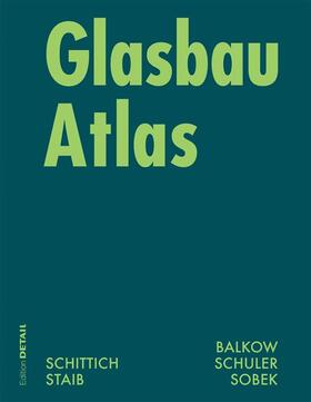 Schittich, C: Glasbau Atlas