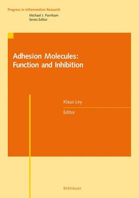 Adhesion Molecules: Function and Inhibition