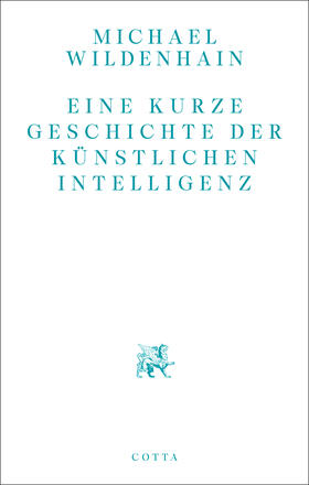 Eine kurze Geschichte der Künstlichen Intelligenz