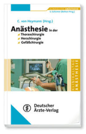 Anästhesie in der Thorax-, Herz- und Gefäßchirurgie