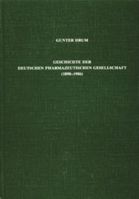 Geschichte der Deutschen Pharmazeutischen Gesellschaft (1890-1986)