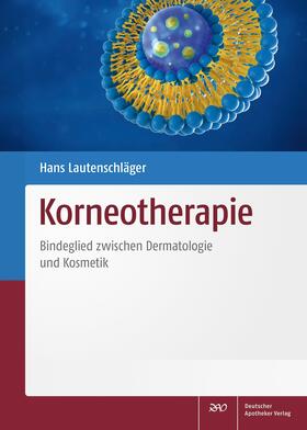 Lautenschläger, H: Korneotherapie