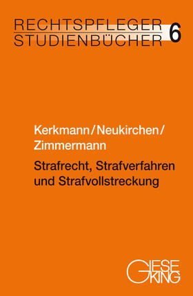 Strafrecht, Strafverfahren und Strafvollstreckung