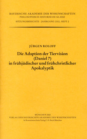 Die Adaption der Tiervision (Daniel 7) in frühjüdischer und frühchristlicher Apokalyptik