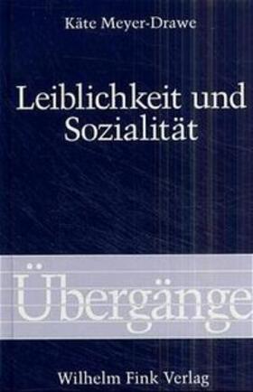 Leiblichkeit und Sozialität