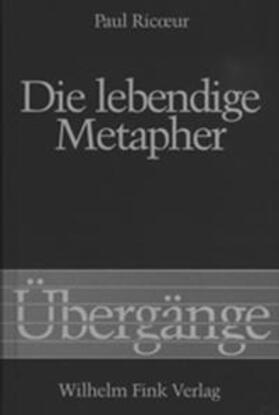 Ricoeur, P: Lebendige Metapher