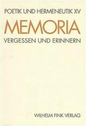 Memoria. Vergessen und Erinnern