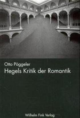 Hegels Kritik der Romantik