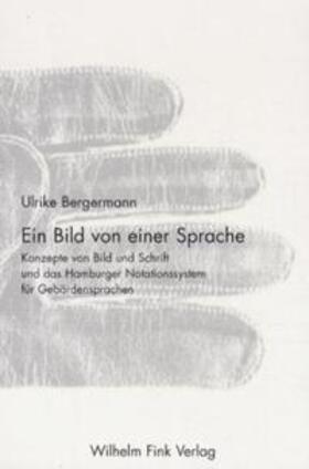 Bergermann, U.: Bild v. e. Sprache