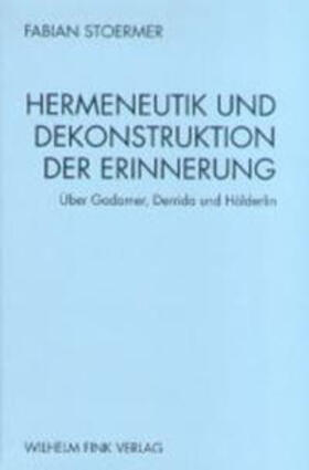 Hermeneutik und Dekonstruktion der Erinnerung