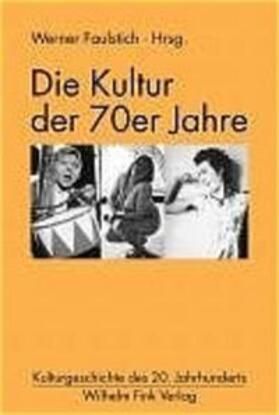 Die Kultur der 70er Jahre