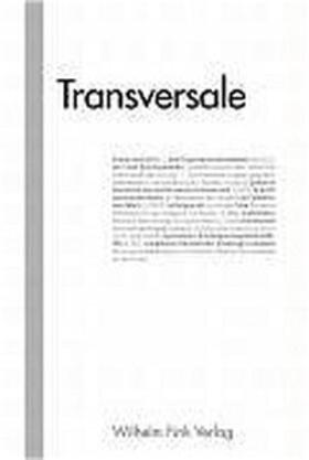 Transversale. Erkundungen in Kunst und Wissenschaft. Ein europäisches Jahrbuch