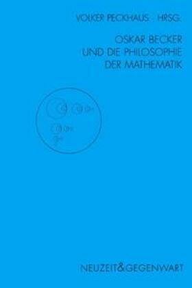 Oskar Becker und die Philosophie der Mathematik