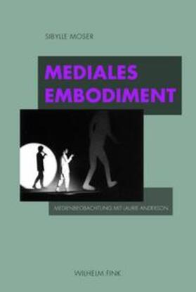 Moser, S: Mediales Embodiment