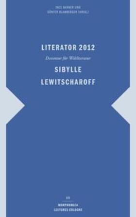 Literator 2012: Sibylle Lewitscharoff