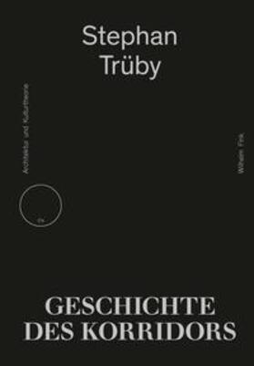 Trüby, S: Geschichte des Korridors