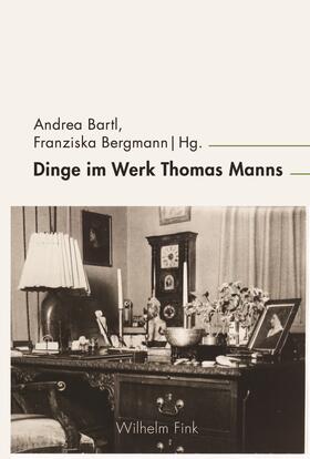 Dinge im Werk Thomas Manns
