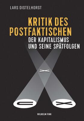 Distelhorst, L: Kritik des Postfaktischen