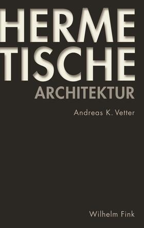 Hermetische Architektur