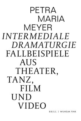 Meyer, P: Intermediale Dramaturgie