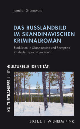 Grünewald, J: Russlandbild im skandinavischen Kriminalroman