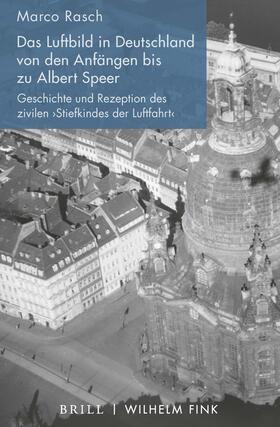 Rasch, M: Luftbild in Deutschland von den Anfängen