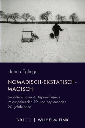 Eglinger, H: Nomadisch-ekstatisch-magisch