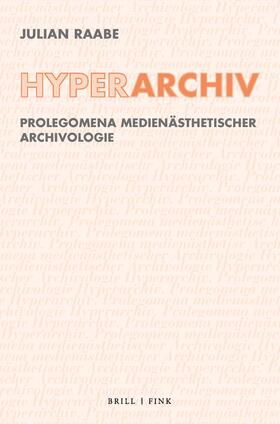 Raabe, J: Hyperarchiv