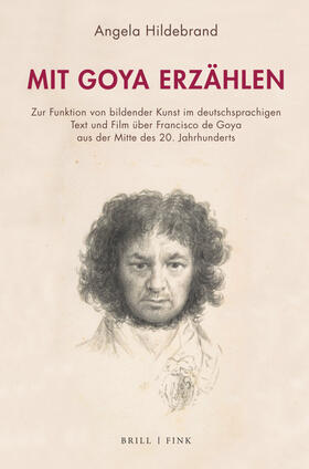 Hildebrand, A: Mit Goya erzählen