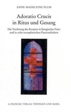 Adoratio Crucis in Ritus und Gesang