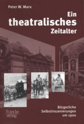 Ein theatralisches Zeitalter