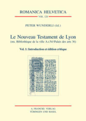 Le Nouveau Testament de Lyon (ms. Bibliothèque de la ville A.I.54/Palais des Arts 36)