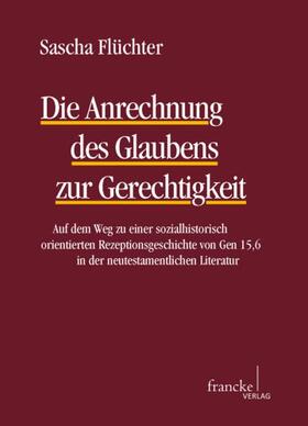 Die Anrechnung des Glaubens zur Gerechtigkeit