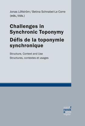 Challenges in Synchronic Toponymy - Défis de la toponymie synchronique