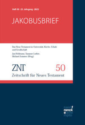 ZNT - Zeitschrift für Neues Testament 25. Jahrgang, Heft 50 (2022)