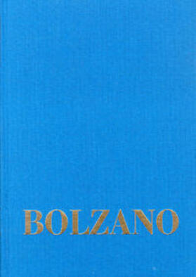 Bernard Bolzano Gesamtausgabe / Reihe I: Schriften. Band 8,3: Lehrbuch der Religionswissenschaft. Dritter Teil. §§ 167-234